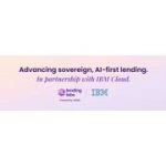 IBM s'associe à Lending Labs pour lancer une solution de prêt souverain alimentée par l'IA pour les banques