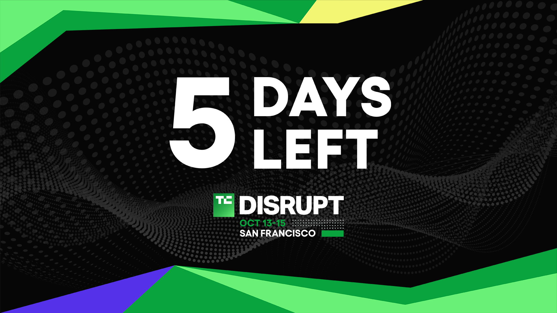 Il ne reste que cinq jours pour économiser jusqu'à 200 $ sur les billets du TechCrunch Disrupt 2026