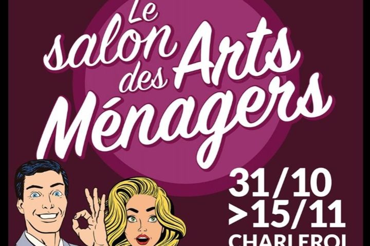 Le Salon des arts ménagers de Charleroi revient au Grand Palais le 31 octobre