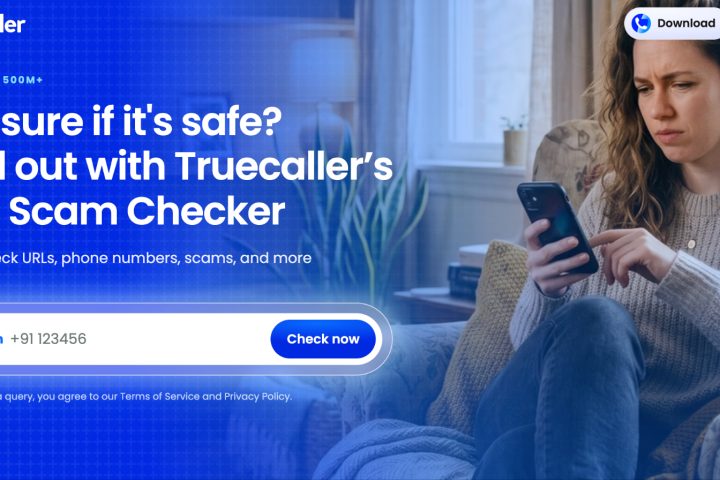 Truecaller lance un outil Scam Checker pour lutter contre la fraude sur le web