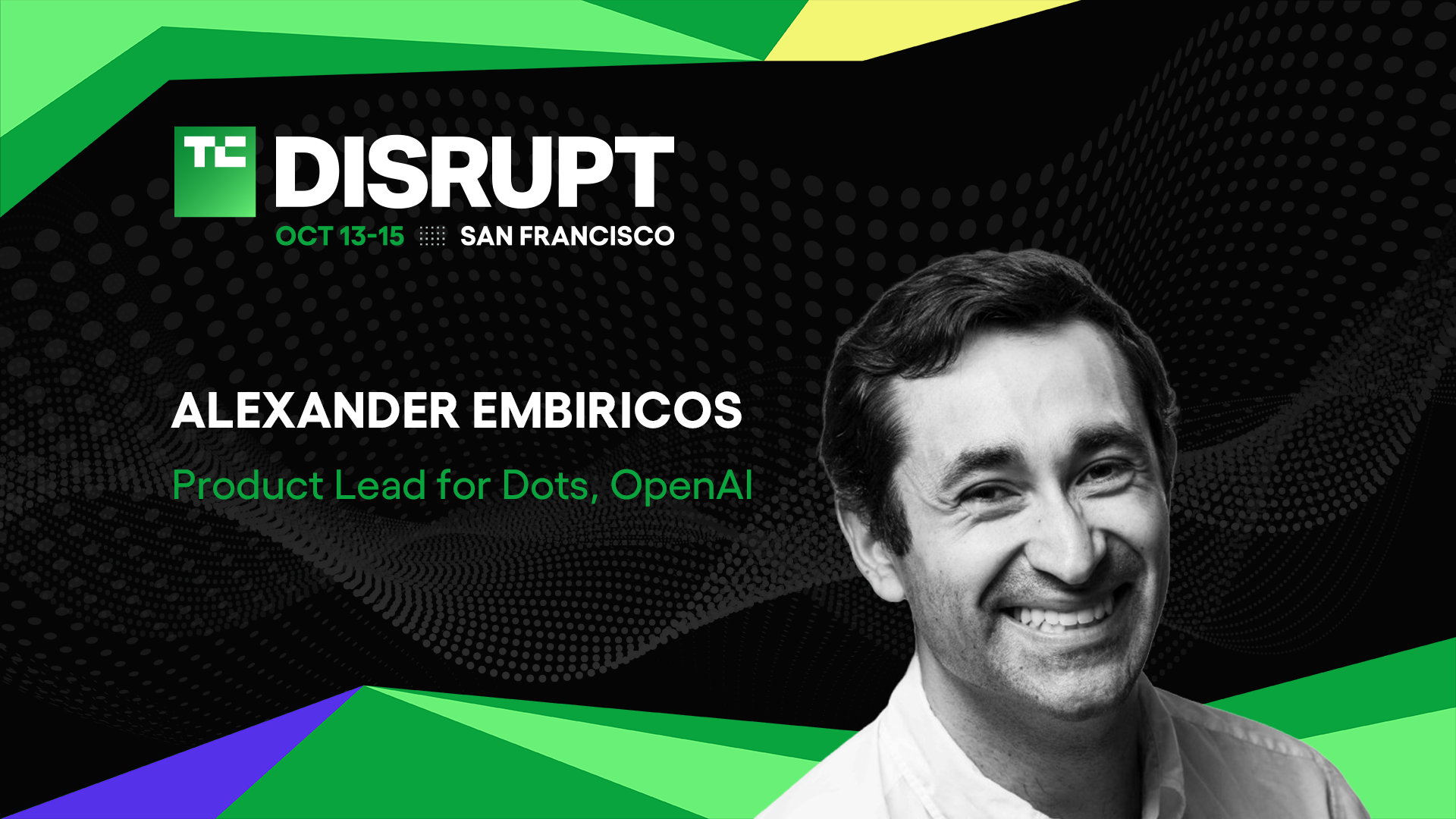 Alexander Embiricos d'OpenAI interviendra à TechCrunch Disrupt 2026 après le lancement de Dots